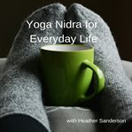 Yoga nidra for everyday life cover image
