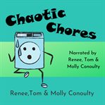 Chaotic chores. Trio Narration cover image