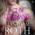 Act of command : (PSI-Ops/Immortal Ops) cover image