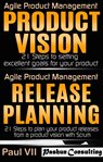 Agile product management box set: product vision and release planning cover image