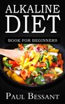 Alkaline diet book for beginners cover image