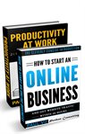 How to start an online business (box set): how to start an online business & productivity at work 21 cover image