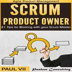 Scrum product owner: 21 tips for working with your scrum master cover image