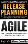 Agile product management box set: agile: the complete overview of agile principles and practices & r cover image