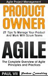 Agile product management: product owner: 27 tips to manage your product & agile: the complete overvi cover image
