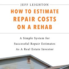 Cover image for How To Estimate Repair Costs On A Rehab: A Simple System For Successful Repair Estimates As A Rea