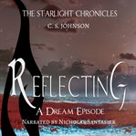 Reflecting: a dream episode. Book #5.5 cover image