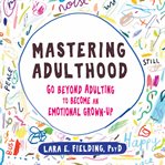 Mastering adulthood cover image