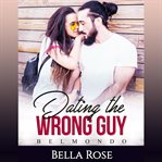 Dating the wrong guy. Belmondo cover image