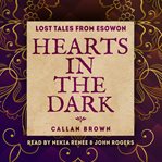 Hearts in the dark cover image