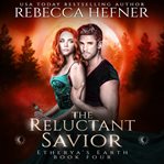 The reluctant savior cover image