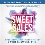 Sweet sales : Successful sales with synergy cover image