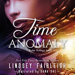 Time Anomaly : Echo Trilogy, #2 cover image