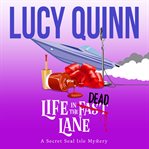 Life in the dead lane cover image