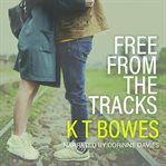 Free from the tracks cover image