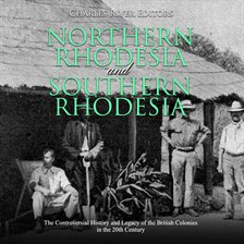 Cover image for Northern Rhodesia and Southern Rhodesia