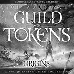 Guild of tokens: origins. Books #0 cover image