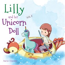 Cover image for Lilly and Her Unicorn Doll: Vol.4: Honesty and Truthfulness