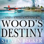 Wood's destiny cover image