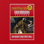 Christian writing decoded: on grace and free will cover image