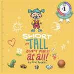 Short or tall doesn't matter at all! cover image