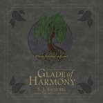 Glade of harmony cover image