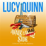 A walk on the dead side cover image