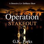 Operation stakeout. Book #1.5 cover image