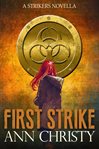 First strike. Book #0.5 cover image