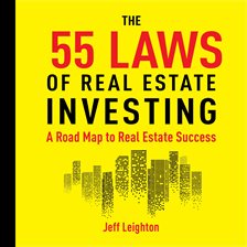 Cover image for 55 Laws of Real Estate Investing: A Road Map to Real Estate Success