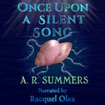 Once upon a silent song. A Little Mermaid Retelling cover image