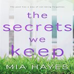 The secrets we keep cover image