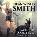 The smoke that doesn't bark cover image