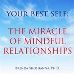 The miracle of mindful relationships cover image