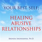 Healing abusive relationships cover image