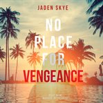 No place for vengeance cover image