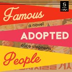 Famous adopted people : a novel cover image