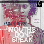 Mouths don't speak cover image