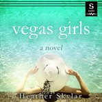 Vegas girls : a novel cover image