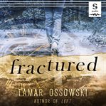 Fractured. A Novel cover image