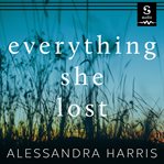 Everything she lost cover image