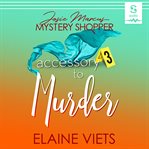 Accessory to murder : Josie Marcus, mystery shopper cover image