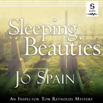 Sleeping beauties : an Inspector Tom Reynolds mystery cover image