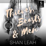 Beasts, thieves & men cover image