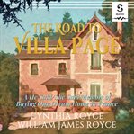 The road to Villa Page : a he said/she said memoir of buying our dream home in France. Book 1 cover image