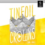 Tinfoil crowns cover image