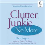 Clutter Junkie No More cover image
