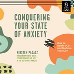 Conquering Your State of Anxiety cover image