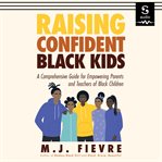 Raising Confident Black Kids cover image