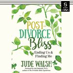 Post-Divorce Bliss : Divorce Bliss cover image